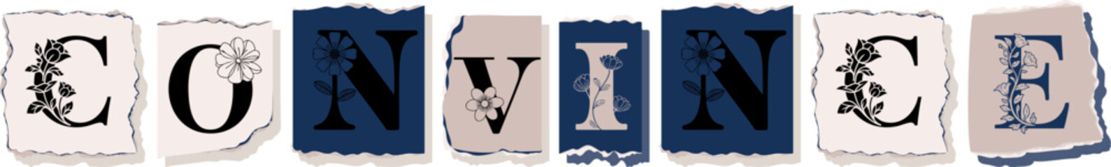 CONVINCE Floral Typography of a Concept Word � Elegant Torn Paper Letter Design
