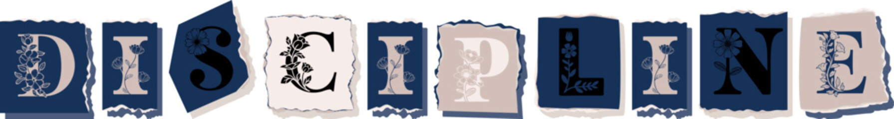 DISCIPLINE Floral Typography of a Concept Word � Elegant Torn Paper Letter Design