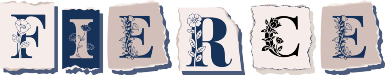 FIERCE Floral Typography of a Concept Word � Elegant Torn Paper Letter Design