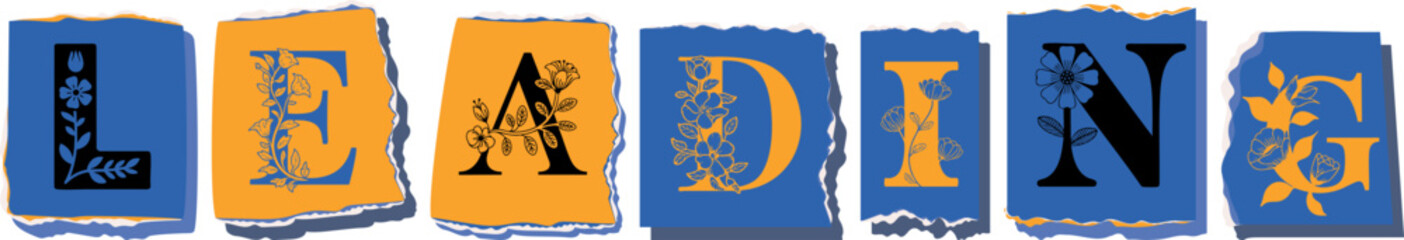 LEADING Floral Typography of a Concept Word � Elegant Torn Paper Letter Design