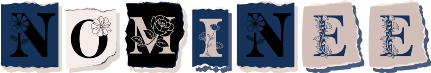 NOMINEE Floral Typography of a Concept Word � Elegant Torn Paper Letter Design