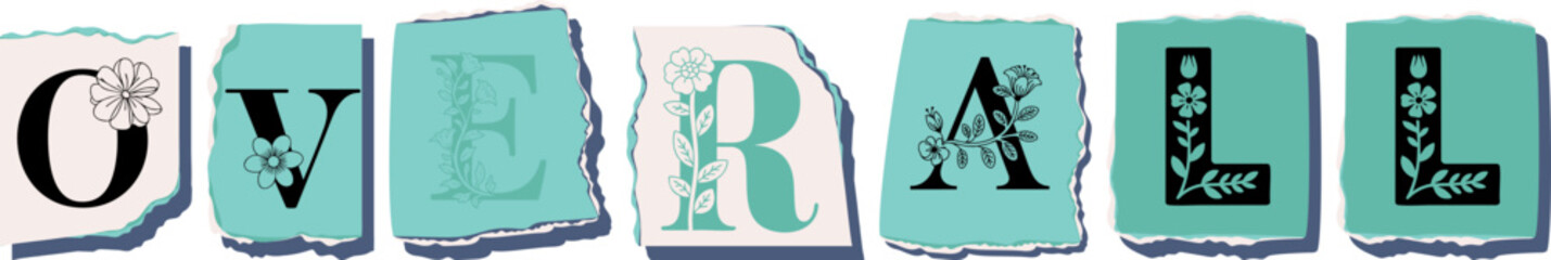 OVERALL Floral Typography of a Concept Word � Elegant Torn Paper Letter Design