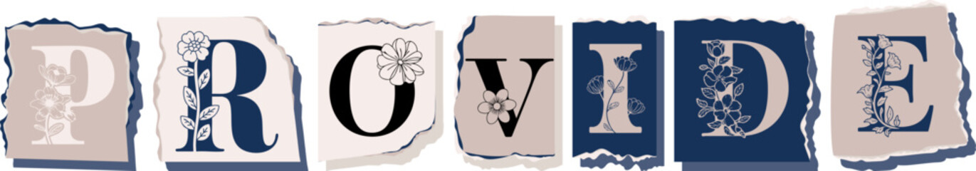 PROVIDE Floral Typography of a Concept Word � Elegant Torn Paper Letter Design