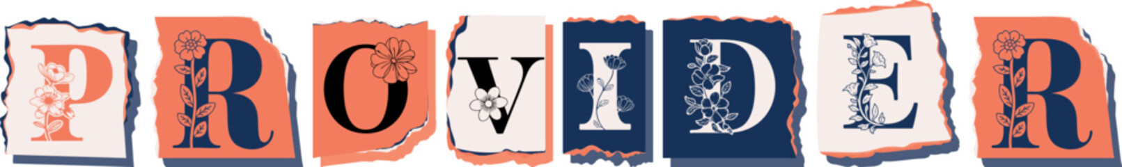 PROVIDER Floral Typography of a Concept Word � Elegant Torn Paper Letter Design