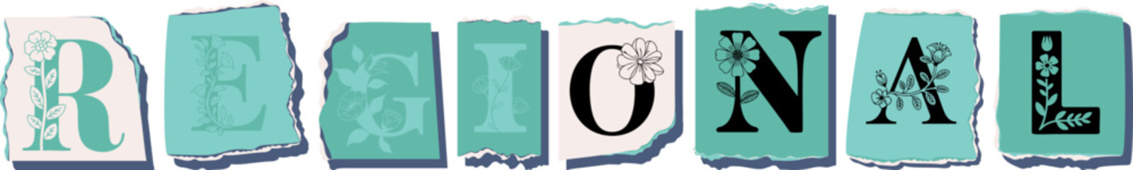 REGIONAL Floral Typography of a Concept Word � Elegant Torn Paper Letter Design