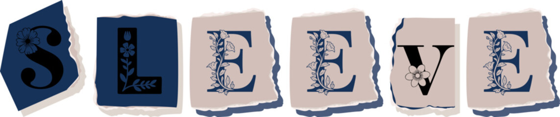 SLEEVE Floral Typography of a Concept Word � Elegant Torn Paper Letter Design