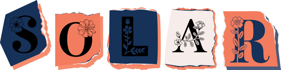 SOLAR Floral Typography of a Concept Word � Elegant Torn Paper Letter Design