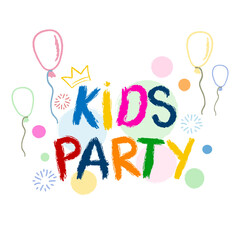 KIDS PARTY. Invitation to a children's party. Party banner for kids. Balloons, bright multi-colored letters