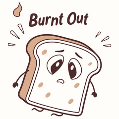Sad burnt toast cartoon character feeling exhausted overworked
