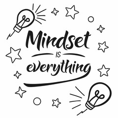 Mindset is everything motivational quote inspiration design