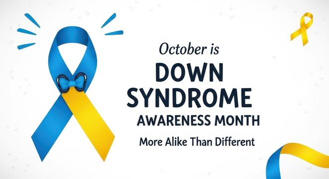 October is Down Syndrome Awareness Month Raising Hope and Understanding for Individuals and Families