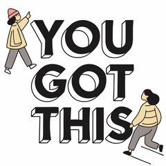 You got this encouragement illustration