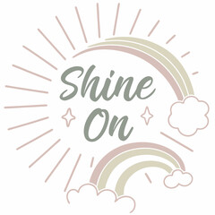 Shine on pastel rainbow sunburst clouds