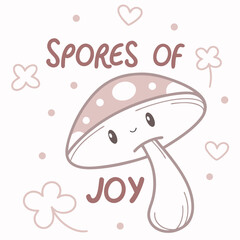 Spores of joy cute mushroom illustration design element