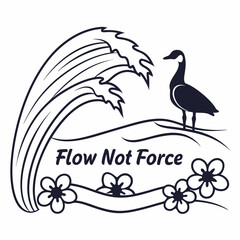Flow not force bird wave floral design