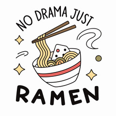No drama just ramen bowl chopsticks illustration