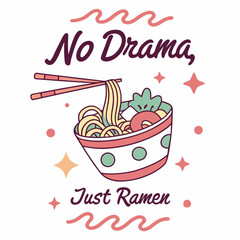 No drama just ramen cute food illustration design