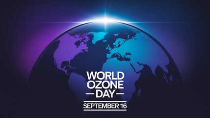 Banner, poster for World Ozone Day, September 16 with image of planet Earth from space with rays of light with text symbolizing protective ozone layer. Concept of ecology and environmental protection.