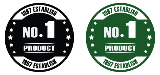Two circular product labels in black and green with the text no one and established in nineteen ninety seven. No. 1 product badge with star design. Black and green label for packaging