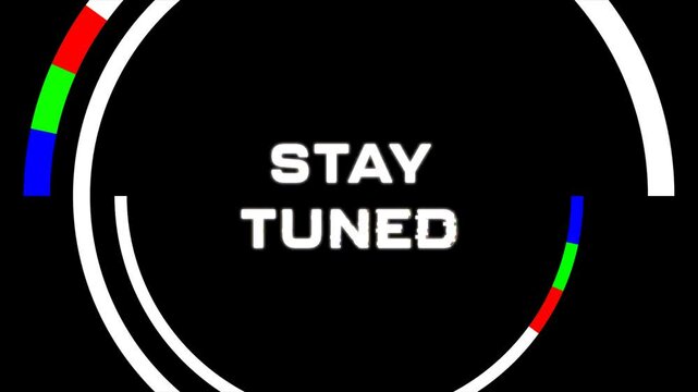 stay tuned 4k alpha channel with glitch