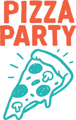 Vector hand‑drawn “Pizza Party” illustration with dripping pizza slice in playful doodle style
