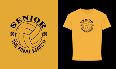 Senior Volleyball The Final Match 2026 T-Shirt Design