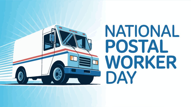 National Postal Worker Day Celebration Mail Delivery Appreciation - Powered by Adobe