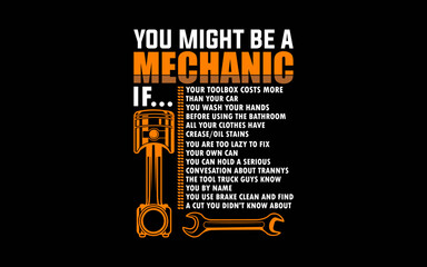 You Might Be A Mechanic If Funny Mechanic t-shirt quotes svg design
