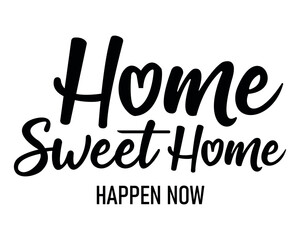 Home Sweet Home Quote Typography Design