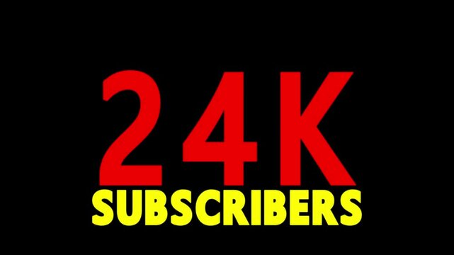 24k Subscribers, 24k Subscription Logo Animation Videos.
