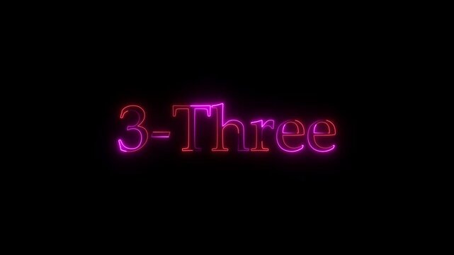 Animated neon number three and word three glowing on black background