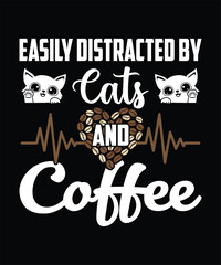 Easily Distracted By Cats And Coffee