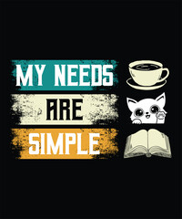 My Needs Are Simple Cat
