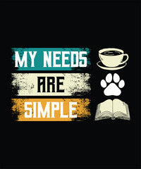 My Needs Are Simple