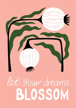let your dreams blossom floral quote print with hand drawn abstract flowers and inspirational lettering on soft pink background for kids room, nursery and modern decor