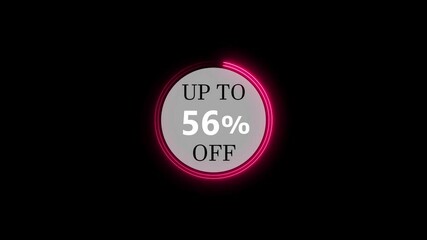 Big UP TO 56% OFF. hurry before it ends. animated 56 percent discount offer with neon line border. 4k video