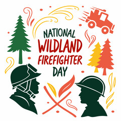 NATIONAL WILDLAND FIREFIGHTER DAY vector illustration