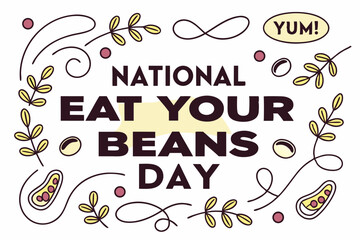 NATIONAL EAT YOUR BEANS DAY vector illustration