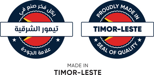 Made in Timor-Leste. Premium labels English and Arabic, stickers, pointer, badge and symbol of Timor-Leste flag icon. Collection vector illustration