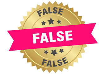 false. false round pink and gold label isolated on transparent background