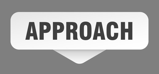 approach sticker. approach sign isolated on gray background