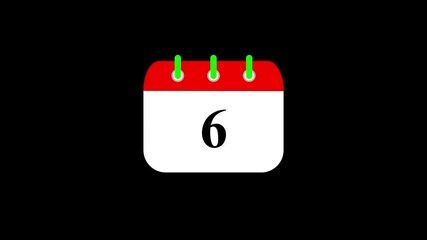 Time and date 6, Date .6 th day of month, calendar date. Calendar icon - day 6 animation black transparent background.4k video
