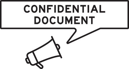 Megaphone icon with speech bubble in word confidential document on white background
