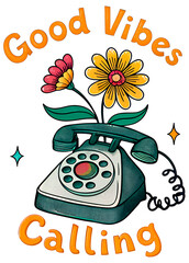 Good Vibes Calling Rotary Phone Flower Retro 60s, Print, Sticker.