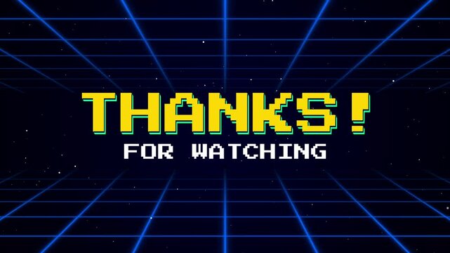 Thanks For Watching Outro Pixel Art Retro 8 Bit Style