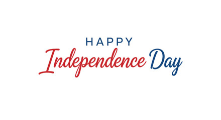 Happy Independence Day Celebrate Freedom and Patriotism