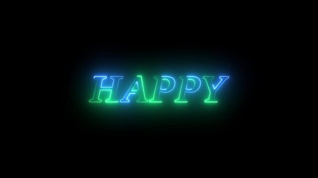 Animated Neon "HAPPY" Word &ndash; Electric Glowing Text on Black Screen for Party or Festive Mood
