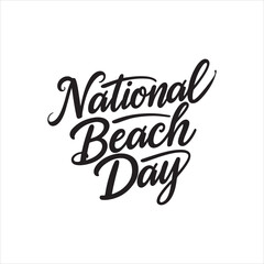 National Beach Day Calligraphy Design,
Handwritten Beach Day Typography Art,
Minimalist National Beach Day Lettering,
Elegant Script Font Beach Celebration,
Summer Holiday Beach Typography Vector,