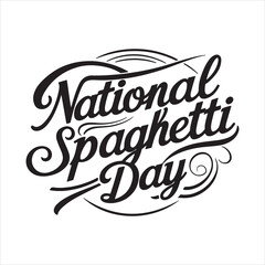 National Spaghetti Day Typography Design,
Spaghetti Day Calligraphy Text Illustration,
Elegant Spaghetti Day Lettering Vector,
National Spaghetti Day Minimalist Design, Spaghetti Day Script Font Text 