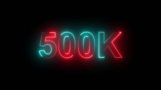 Celebrating 500k subscribers or followers on cyan and red color neon line.